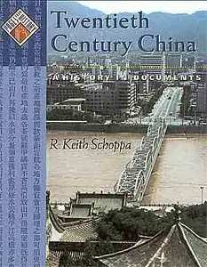Twentieth Century China: A History in Documents.