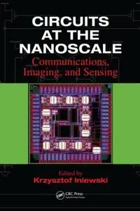 Circuits at the Nanoscale: Communications, Imaging, and Sensing