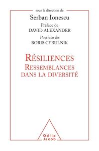 Serban Ionescu, "Résiliences: Ressemblances dans la diversité"