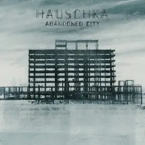 Hauschka - Abandoned City (2014)