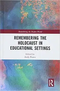 Remembering the Holocaust in Educational Settings