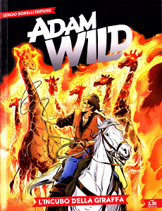 Adam Wild - Volume 6 - L'Incubo della Giraffa