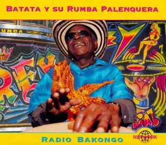 Batata y su Rumba Palenquera - Radio Bakongo  (2003)
