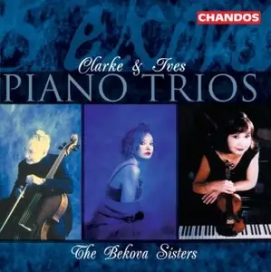 Rebecca Clarke & Charles Ives - Piano Trios