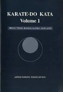 Karate-do kata Volume 1: Heian, Tekki, Bassai, Kanku, Jion, Enpi