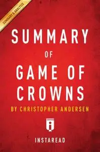 «Summary of Game of Crowns» by Instaread