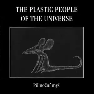 The Plastic People of the Universe - Collection. 10CD (1973 - 2009) Reuploaded
