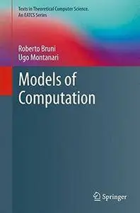 Models of Computation (Texts in Theoretical Computer Science. An EATCS Series)