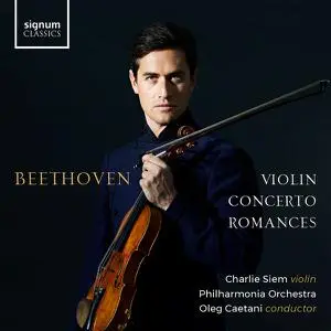 Charlie Siem, Philharmonia Orchestra & Oleg Caetani - Beethoven: Violin Concerto and Romances (2022) [24/192]