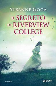 Susanne Goga - Il segreto di Riverview College