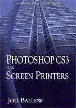 Photoshop CS3 for Screen Printers
