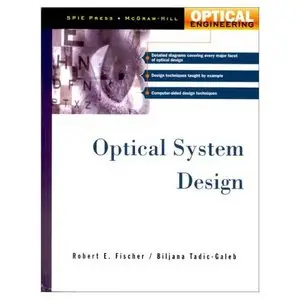 Robert F. Fischer: Optical System Design