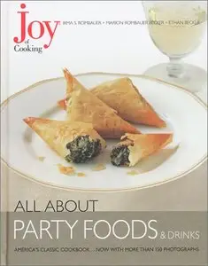 Joy of Cooking: All About Party Foods & Drinks (repost)