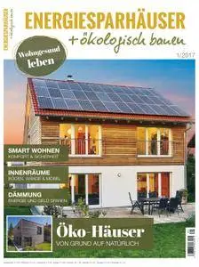 Energiesparhäuser + ökologisch bauen - Nr.1 2017