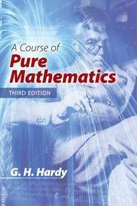 A Course of Pure Mathematics, 3rd Edition