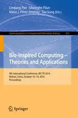 Bio-Inspired Computing - Theories and Applications: 9th International Conference, BIC-TA 2014, Wuhan, China, October 16-19, 201