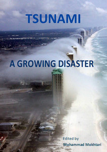 "Tsunami: A Growing Disaster" ed. by Mohammad Mokhtari