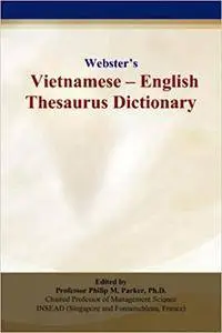 Webster’s Vietnamese - English Thesaurus Dictionary