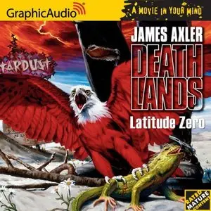 Deathlands # 12 - Latitude Zero (Audiobook)