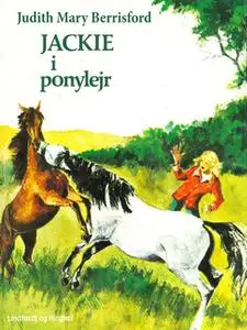 «Jackie i ponylejr» by Judith Mary Berrisford
