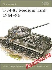 T-34-85 Medium Tank 1944-94 (New Vanguard)