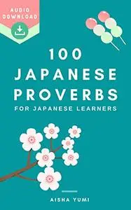 100 Japanese Proverbs for Japanese learners