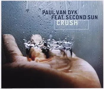 Paul van Dyk feat Second Sun - Crush