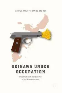 Okinawa Under Occupation: McDonaldization and Resistance to Neoliberal Propaganda