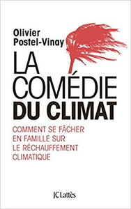 La comédie du climat - Olivier Postel-Vinay (Repost)