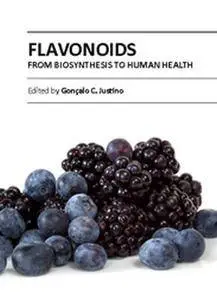 "Flavonoids: From Biosynthesis to Human Health" ed. by Goncalo C. Justino