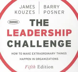 «The Leadership Challenge: How to Make Extraordinary Things Happen in Organizations, 5th Edition» by Barry Z. Posner,Jam