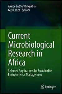 Current Microbiological Research in Africa: Selected Applications for Sustainable Environmental Management