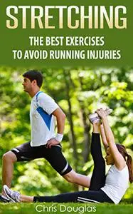 STRETCHING: The Best Exercises To Avoid Running Injuries