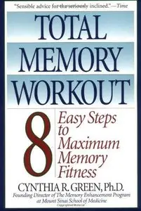 Total Memory Workout: 8 Easy Steps to Maximum Memory Fitness (Repost)