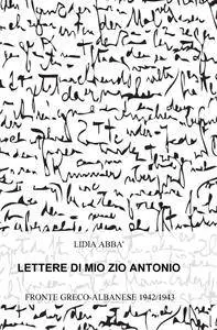 LETTERE DI MIO ZIO ANTONIO