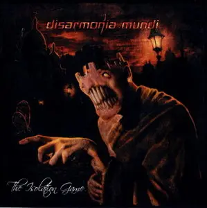 Disarmonia Mundi - The Isolation Game (2009)