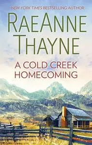 «A Cold Creek Homecoming» by RaeAnne Thayne