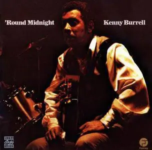 Kenny Burrell - 'Round Midnight (1972) [Reissue 1998] (Repost)