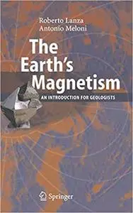 The Earth's Magnetism: An Introduction for Geologists (Repost)