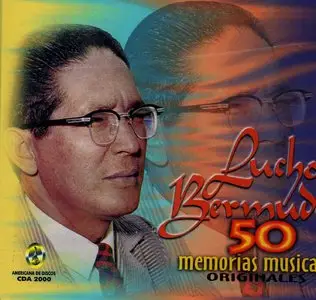 Lucho Bermúdez - 50 Memorias Musicales   (2000)