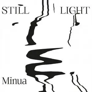 Minua - Still Light (2019) [Official Digital Download]