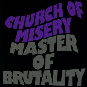 Church Of Misery - Master Of Brutality (2001) (2012, Remastered)