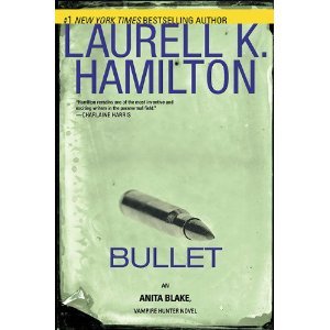 Bullet (Anita Blake, Vampire Hunter) - Laurell K. Hamilton