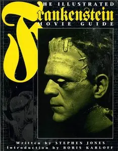 The Illustrated Frankenstein Movie Guide