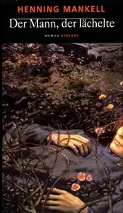 Henning Mankell - Der Mann, der lächelte