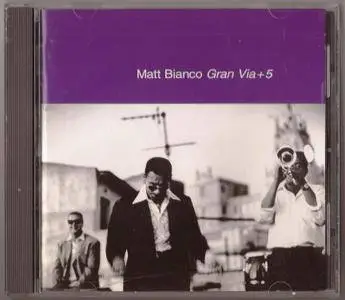 Matt Bianco - Gran Via+5 (1995)
