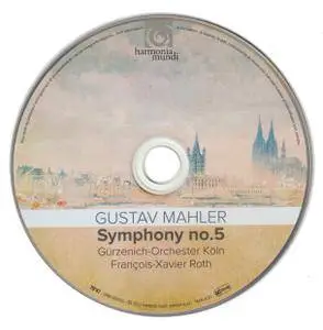 Gürzenich-Orchester Köln & François-Xavier Roth - Mahler: Symphony No. 5 (2017)
