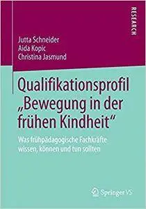 Qualifikationsprofil „Bewegung in der frühen Kindheit“