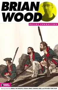 Brian Wood Builds Characters (2015)