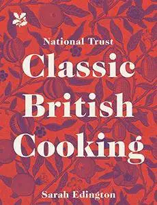 Classic British Cooking